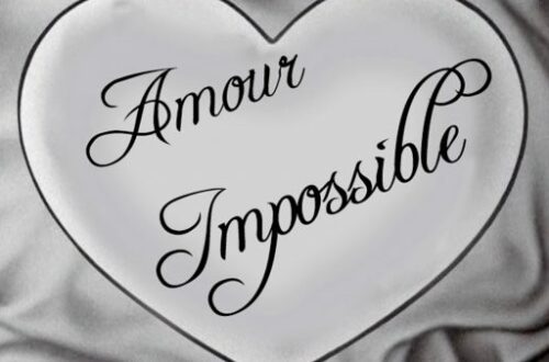 Article : A notre amour impossible !